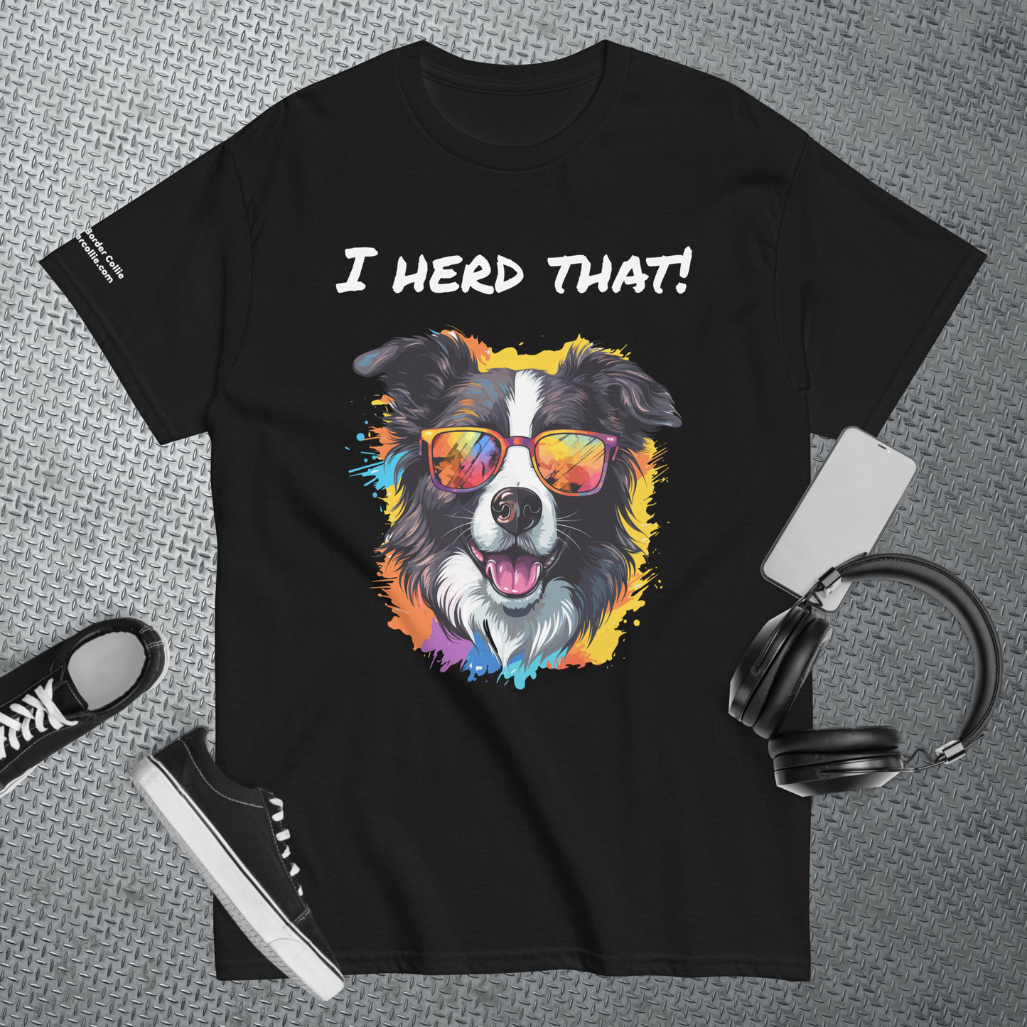 I Herd That! - Border Collie in Sunglasses - Unisex classic tee
