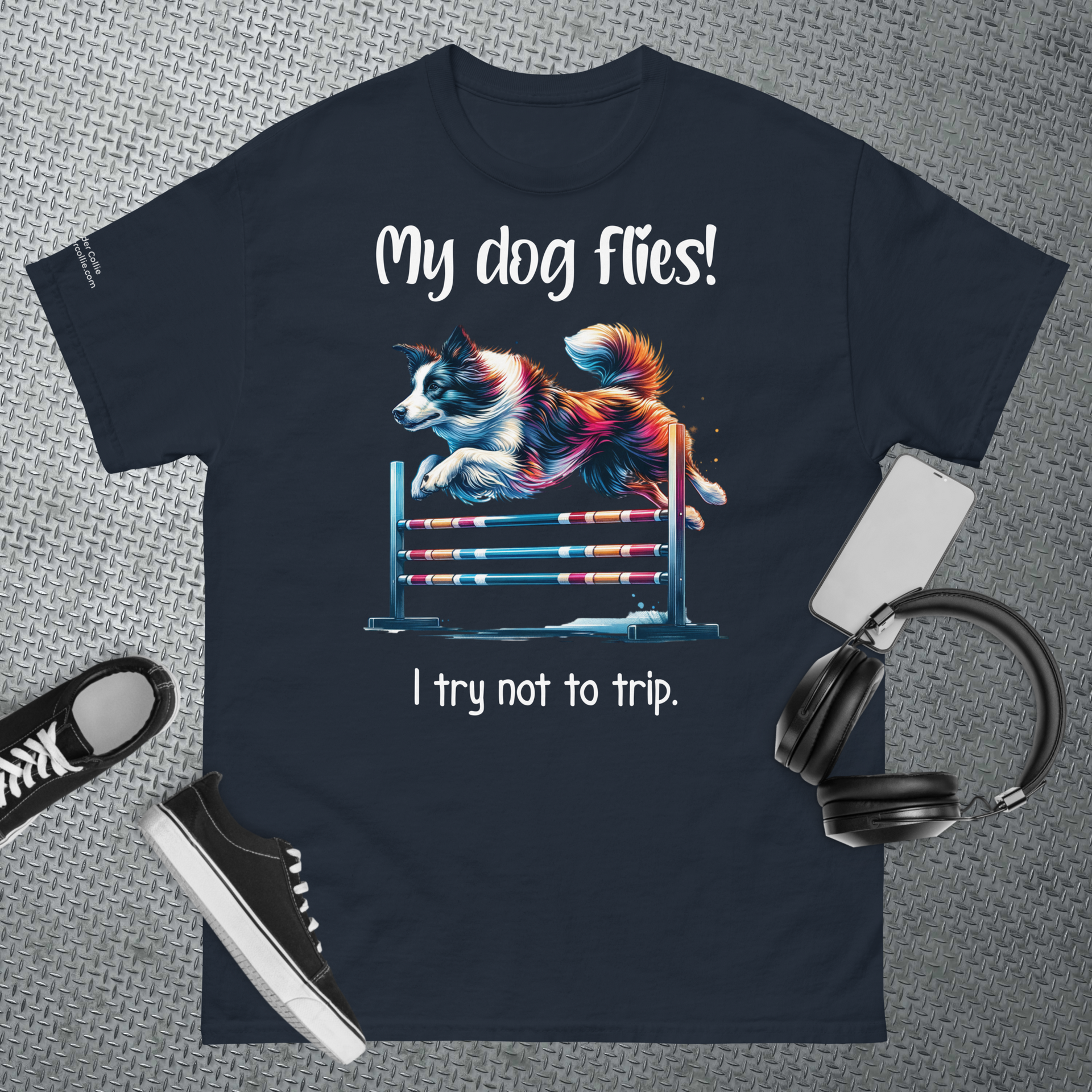 My Dog Flies! I Try Not To Trip - Unisex classic tee – The Nutty